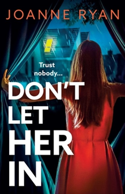 Don't Let Her In, Joanne Ryan - Paperback - 9781835337103
