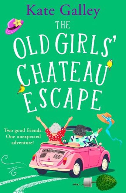 The Old Girls' Chateau Escape, Kate Galley - Paperback - 9781835338728