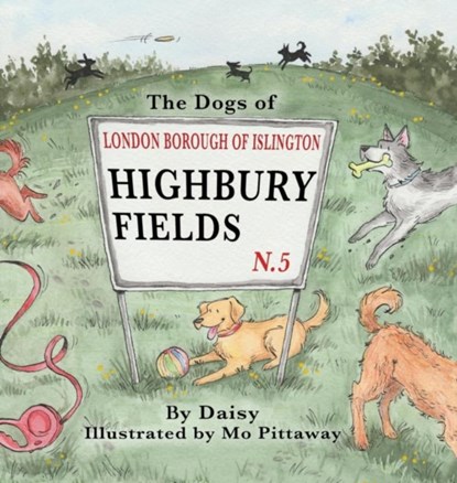 The Dogs of Highbury Fields, Debbie Dunning - Gebonden - 9781835380970