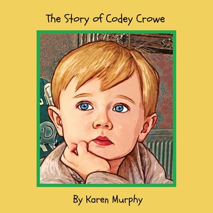 The Story of Codey Crowe, Karen Murphy - Paperback - 9781835382837