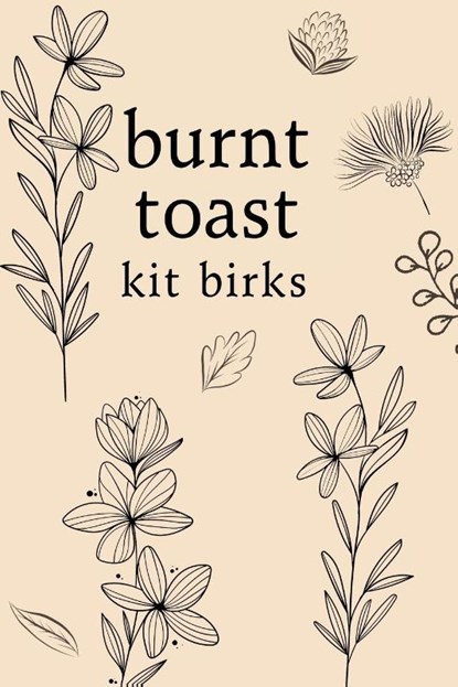 Burnt Toast, Kit Birks - Paperback - 9781835386156