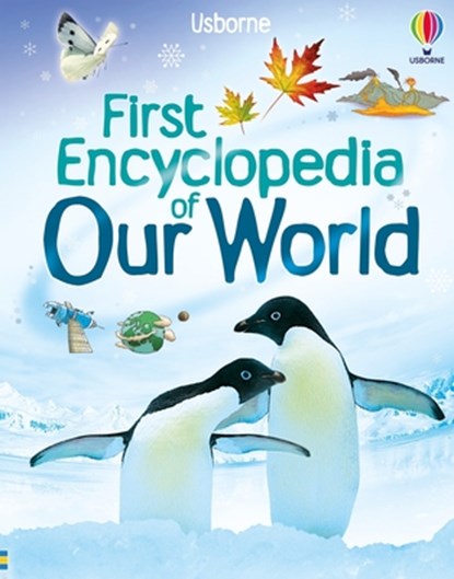 First Encyclopedia of Our World, Felicity Brooks - Gebonden - 9781835404997