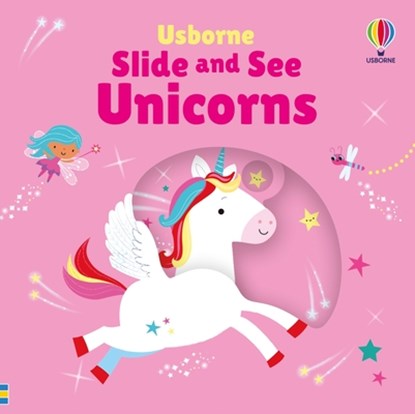 Slide and See Unicorns, Fiona Watt - Gebonden - 9781835405024