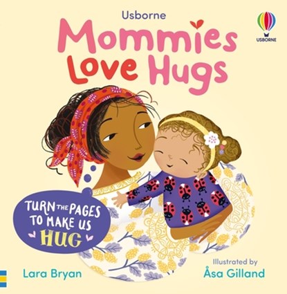 Mommies Love Hugs, Lara Bryan - Gebonden - 9781835405253