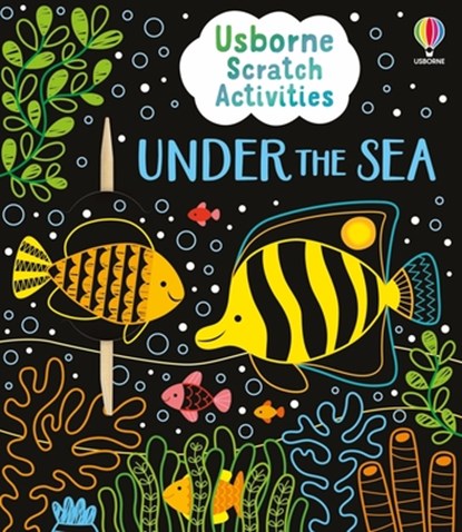 Usborne Scratch Activities Under the Sea, Rosie Dickins - Paperback - 9781835405734