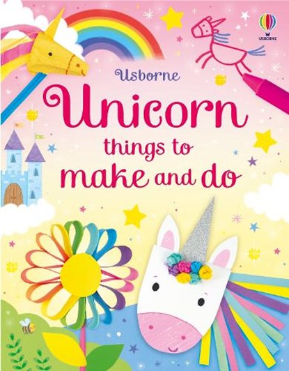 Unicorn things to make and do, Kate Nolan - Paperback - 9781835408483