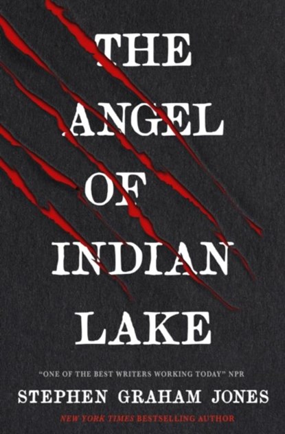 The Angel of Indian Lake, Stephen Graham Jones - Paperback - 9781835410264