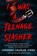 I Was a Teenage Slasher, Stephen Graham Jones - Paperback - 9781835410288