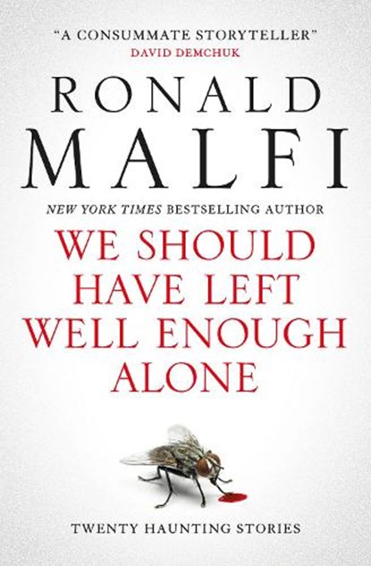We Should Have Left Well Enough Alone, Ronald Malfi - Paperback - 9781835410608