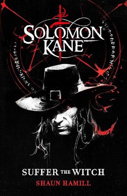 Solomon Kane: Suffer The Witch, Shaun Hamill - Gebonden - 9781835411865