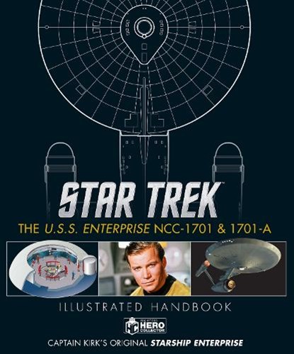 Star Trek: The U.S.S. Enterprise NCC-1701 Illustrated Handbook, Ben Robinson ; Marcus Reily ; Simon Hugo - Gebonden - 9781835412169