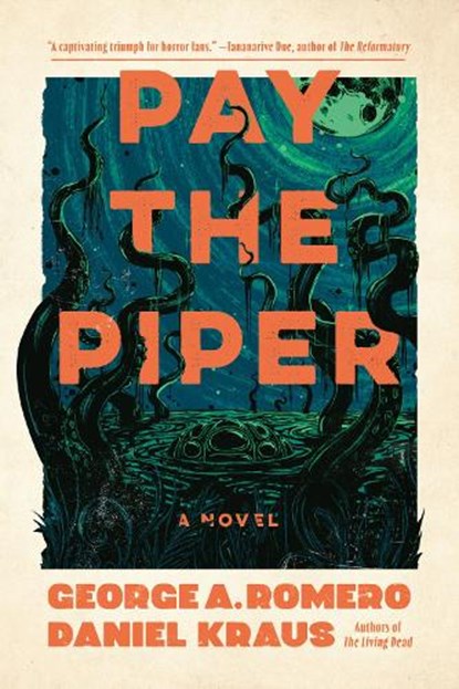 Pay the Piper, George A. Romero ; Daniel Kraus - Paperback - 9781835412428