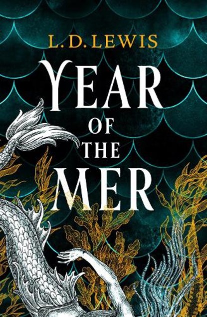Year of the Mer duology - Year of the Mer, L. D. Lewis - Paperback - 9781835412466
