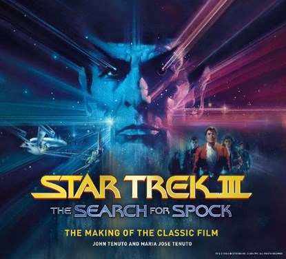 Star Trek III: The Search for Spock - The Making of the Classic Film, John Tenuto ; Maria Jose Tenuto - Gebonden - 9781835412893