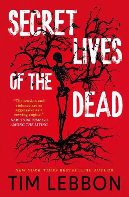 Secret Lives of the Dead, Tim Lebbon - Paperback - 9781835413555