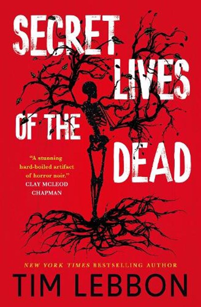 Secret Lives of the Dead, Tim Lebbon - Paperback - 9781835413555