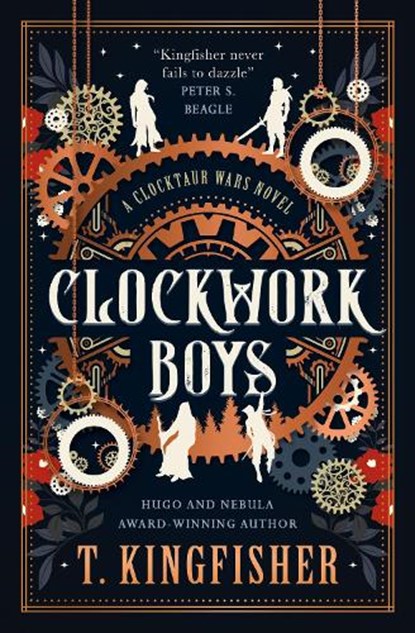 The Clocktaur War Duology - Clockwork Boys, T. Kingfisher - Gebonden - 9781835413647