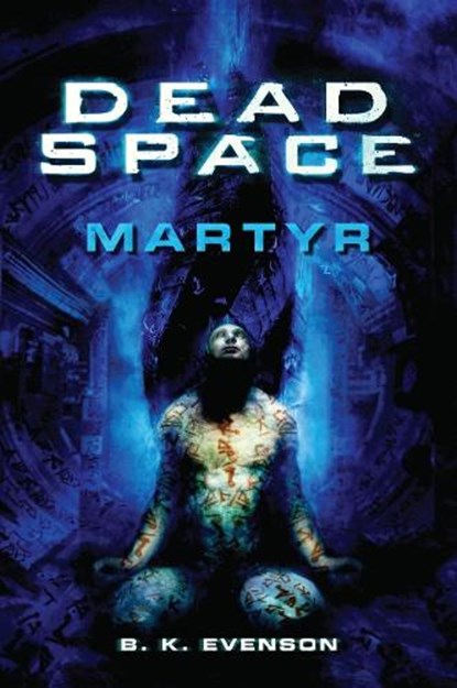 Dead Space - Martyr, Brian Evenson - Paperback - 9781835414347