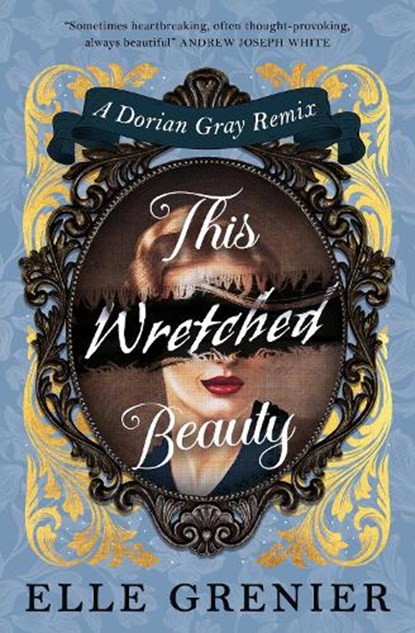 This Wretched Beauty, Elle Grenier - Paperback - 9781835417348