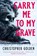 Carry Me to My Grave, Christopher Golden - Paperback - 9781835419472