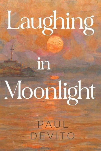 Laughing in Moonlight, Paul Devito - Paperback - 9781835433348