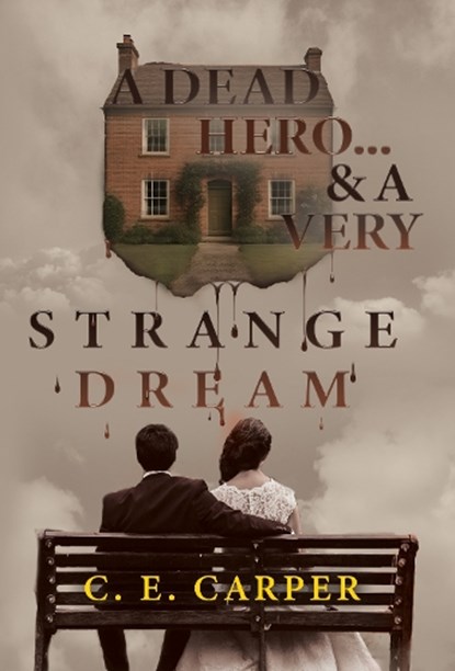 A Dead Hero & Very Strange Dream, C.E. Carper - Paperback - 9781835439388