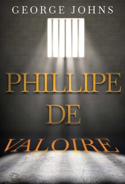 Phillipe de Valoire, George Johns - Paperback - 9781835439883