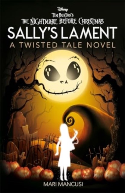 Disney Tim Burton's The Nightmare Before Christmas: Sally's Lament, Mari Mancusi - Paperback - 9781835446164