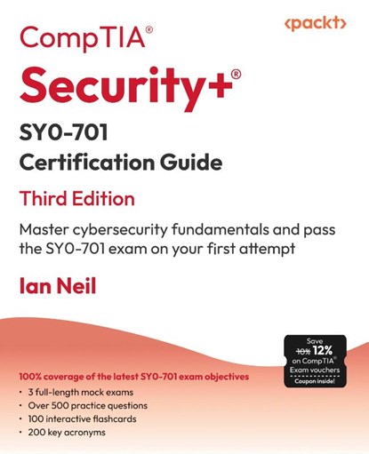 CompTIA Security+ SY0-701 Certification Guide, Ian Neil - Paperback - 9781835461532