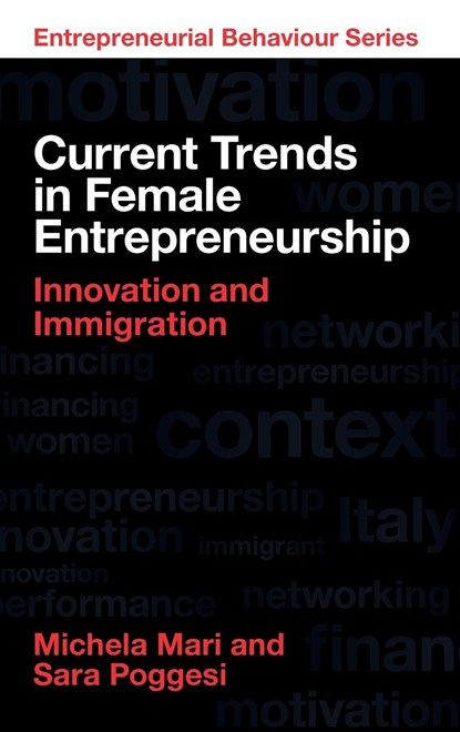 Current Trends in Female Entrepreneurship, MICHELA (TOR VERGATA UNIVERSITY OF ROME,  Italy) Mari ; Sara (Tor Vergata University of Rome, Italy) Poggesi - Gebonden - 9781835491027