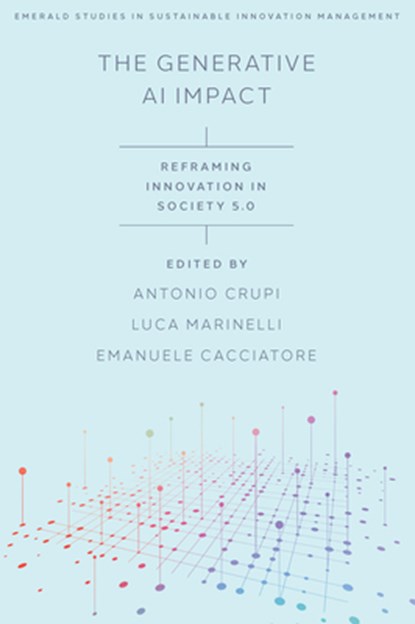 The Generative AI Impact, Antonio (University of Messina Crupi ; Luca (Marche Polytechnic University Marinelli ; Emanuele (Engineering Group Cacciatore - Gebonden - 9781835491065
