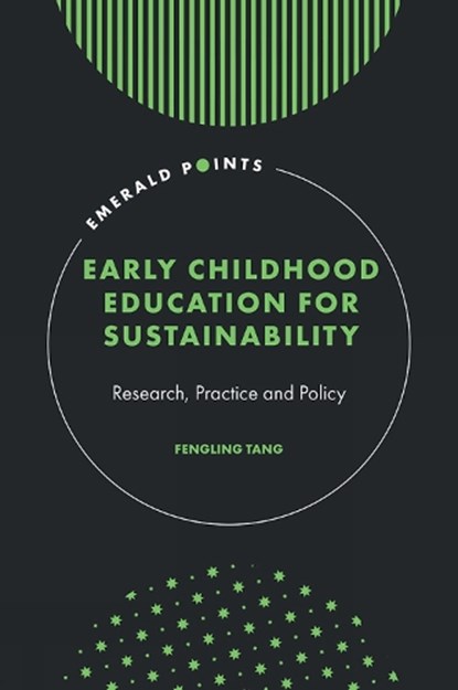 Early Childhood Education for Sustainability, Fengling (University of Roehampton Tang - Gebonden - 9781835491836