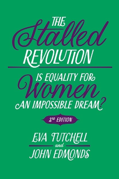 The Stalled Revolution, Eva (Independent Researcher Tutchell ; John (Independent Researcher Edmonds - Paperback - 9781835491935