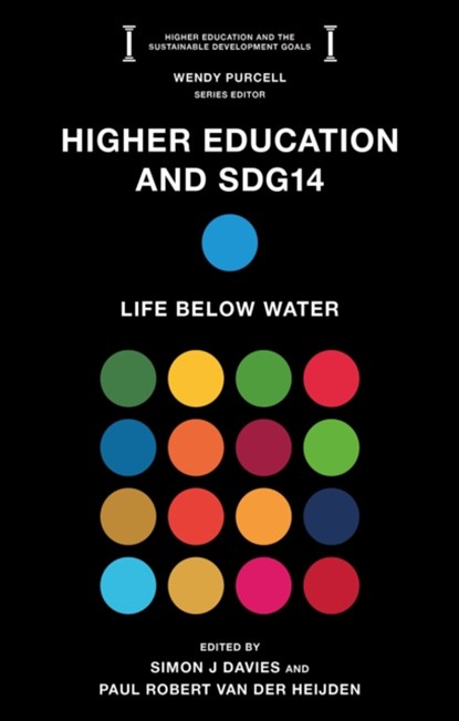 Higher Education and SDG14, Simon J (Harper Adams University Davies ; Paul Robert (Global Ambassador of Aquaculture without Frontiers van der Heijden - Paperback - 9781835492536