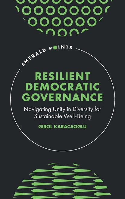 Resilient Democratic Governance, GIROL (VICTORIA UNIVERSITY OF WELLINGTON,  New Zealand) Karacaoglu - Gebonden - 9781835492819