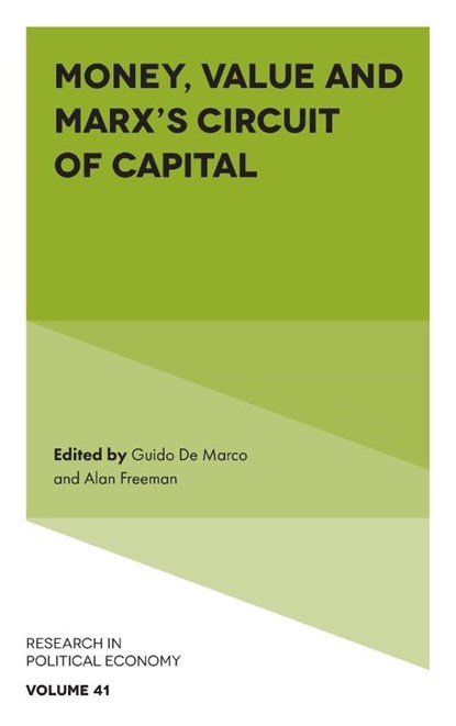 Money, Value and Marx’s Circuit of Capital, Alan (University of Manitoba Freeman ; Guido De (Association for the Redistribution of Labour Marco - Gebonden - 9781835495971