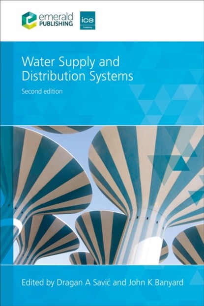 Water Supply and Distribution Systems, Dragan A (KWR Water Research Institute Savic ; John K (Independent Consultant Banyard - Gebonden - 9781835498477