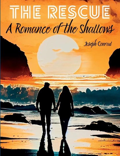 The Rescue, Joseph Conrad - Paperback - 9781835520086