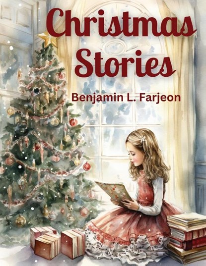 Christmas Stories, Benjamin L. Farjeon - Paperback - 9781835524220