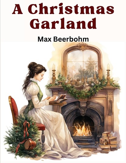 A Christmas Garland, Max Beerbohm - Paperback - 9781835524367