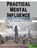 William Walker Atkinson: Practical Mental Influence, William Walker Atkinson - Paperback - 9781835527863