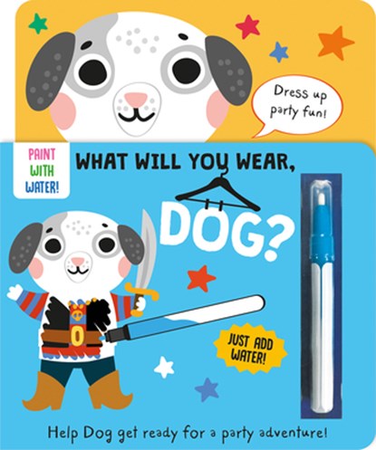 What Will You Wear, Dog? a Magic Water Painting Book about Going to a Dress-Up Party!, Katie Button - Gebonden - 9781835550274