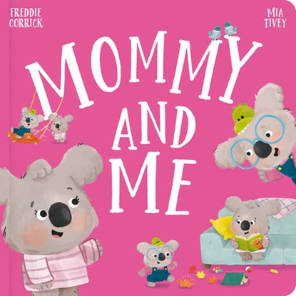 Mommy and Me, Freddie Corrick - Gebonden - 9781835551516