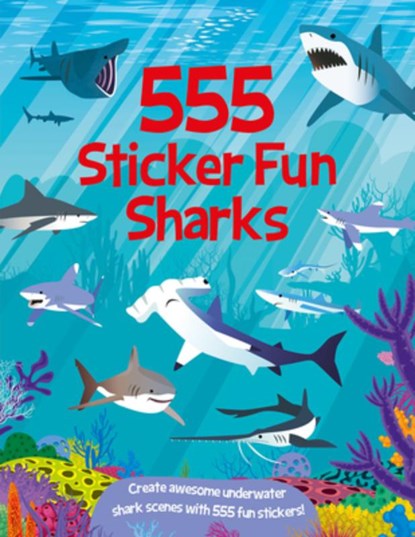 555 Sticker Fun - Sharks, Susan Mayes - Paperback - 9781835552667