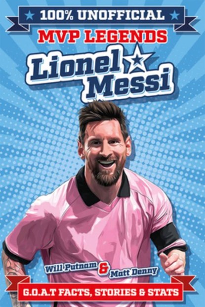 100% Unofficial MVP Legends Lionel Messi, Assorted Assorted - Paperback - 9781835554579