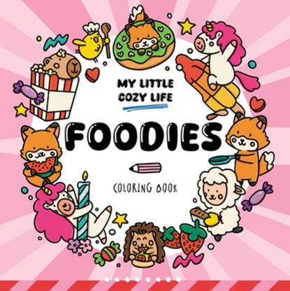 Foodies: Coloring Book, Caro Van Den Berg - Paperback - 9781835555354