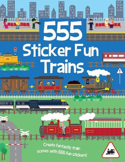 555 Sticker Fun Trains, Oakley Graham - Paperback - 9781835555453