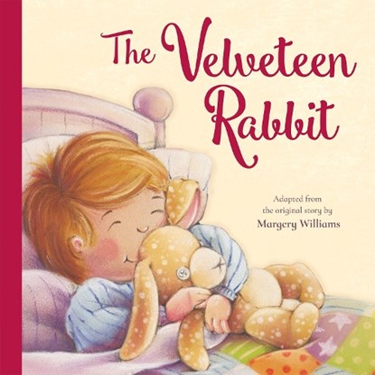 The Velveteen Rabbit, Margery Williams ; Oakley Graham - Paperback - 9781835555903