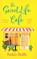 The Sweet Life Cafe, Helen Rolfe - Gebonden - 9781835611296