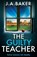 The Guilty Teacher, J A Baker - Paperback - 9781835612576